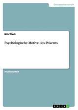 Psychologische Motive des Pokerns