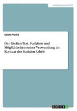 Der Gießen-Test. Funktion und Möglichkeiten seiner Verwendung im Kontext der Sozialen Arbeit