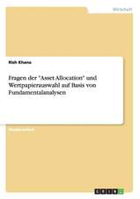 Fragen der "Asset Allocation" und Wertpapierauswahl auf Basis von Fundamentalanalysen