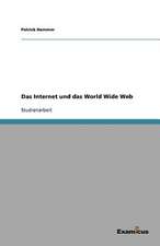 Das Internet und das World Wide Web