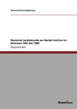 Deutsche Landeskunde am Herder Institut im Zeitraum 1961 bis 1989