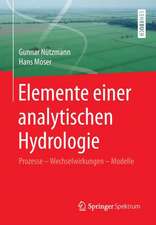 Elemente einer analytischen Hydrologie: Prozesse - Wechselwirkungen - Modelle