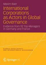 International Corporations as Actors in Global Governance: Evidence from 92 Top-Managers in Germany and France