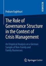 The Role of Governance Structure in the Context of Crisis Management: An Empirical Analysis on a German Sample of Non-Family and Family Businesses