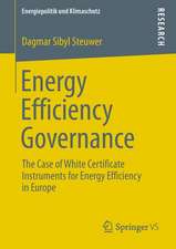 Energy Efficiency Governance: The Case of White Certificate Instruments for Energy Efficiency in Europe