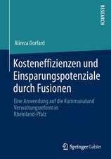 Kosteneffizienzen und Einsparungspotenziale durch Fusionen: Eine Anwendung auf die Kommunal- und Verwaltungsreform in Rheinland-Pfalz