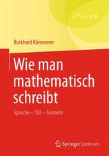 Wie man mathematisch schreibt: Sprache – Stil – Formeln