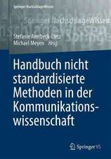 Handbuch nicht standardisierte Methoden in der Kommunikationswissenschaft