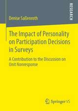 The Impact of Personality on Participation Decisions in Surveys: A Contribution to the Discussion on Unit Nonresponse