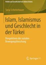 Islam, Islamismus und Geschlecht in der Türkei: Perspektiven der sozialen Bewegungsforschung