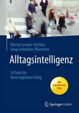 Alltagsintelligenz: 24 Tools für Ihren täglichen Erfolg