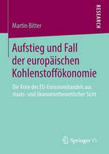 Aufstieg und Fall der europäischen Kohlenstoffökonomie