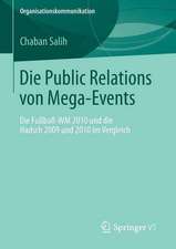 Die Public Relations von Mega-Events: Die Fußball-WM 2010 und die Hadsch 2009 und 2010 im Vergleich