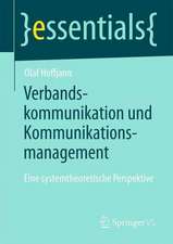 Verbandskommunikation und Kommunikationsmanagement: Eine systemtheoretische Perspektive