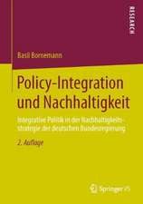 Policy-Integration und Nachhaltigkeit: Integrative Politik in der Nachhaltigkeitsstrategie der deutschen Bundesregierung