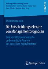 Die Entscheidungsrelevanz von Managementprognosen: Eine verhaltensökonomische und empirische Analyse des deutschen Kapitalmarktes