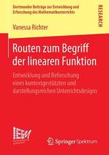 Routen zum Begriff der linearen Funktion: Entwicklung und Beforschung eines kontextgestützten und darstellungsreichen Unterrichtsdesigns