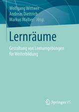 Lernräume: Gestaltung von Lernumgebungen für Weiterbildung