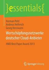 Wertschöpfungsnetzwerke deutscher Cloud-Anbieter: HMD Best Paper Award 2013