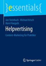 Helpvertising: Content-Marketing für Praktiker