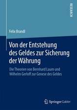 Von der Entstehung des Geldes zur Sicherung der Währung: Die Theorien von Bernhard Laum und Wilhelm Gerloff zur Genese des Geldes