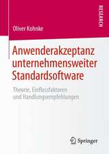 Anwenderakzeptanz unternehmensweiter Standardsoftware: Theorie, Einflussfaktoren und Handlungsempfehlungen