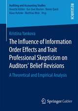 The Influence of Information Order Effects and Trait Professional Skepticism on Auditors’ Belief Revisions