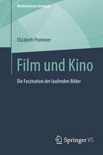 Film und Kino: Die Faszination der laufenden Bilder