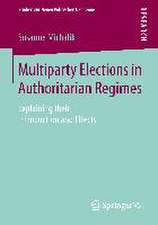 Multiparty Elections in Authoritarian Regimes: Explaining their Introduction and Effects