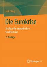 Die Eurokrise: Analyse der europäischen Strukturkrise