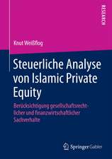 Steuerliche Analyse von Islamic Private Equity: Berücksichtigung gesellschaftsrechtlicher und finanzwirtschaftlicher Sachverhalte