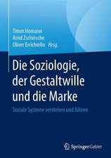 Die Soziologie, der Gestaltwille und die Marke