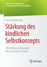 Stärkung des kindlichen Selbstkonzepts: Vom Patenschaftsprojekt bis zur (Grund-) Schule