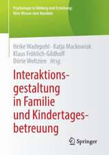 Interaktionsgestaltung in Familie und Kindertagesbetreuung