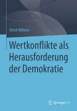 Wertkonflikte als Herausforderung der Demokratie