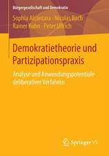 Demokratietheorie und Partizipationspraxis: Analyse und Anwendungspotentiale deliberativer Verfahren