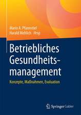 Betriebliches Gesundheitsmanagement