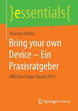 Bring your own Device – Ein Praxisratgeber: HMD Best Paper Award 2014