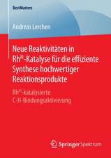 Neue Reaktivitäten in RhIII-Katalyse für die effiziente Synthese hochwertiger Reaktionsprodukte