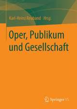 Oper, Publikum und Gesellschaft