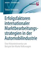 Erfolgsfaktoren internationaler Marktbearbeitungsstrategien in der Automobilindustrie