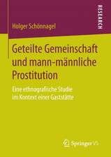 Geteilte Gemeinschaft und mann-männliche Prostitution