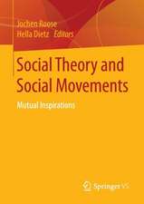 Social Theory and Social Movements: Mutual Inspirations