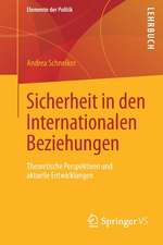 Sicherheit in den Internationalen Beziehungen: Theoretische Perspektiven und aktuelle Entwicklungen