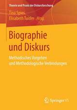 Biographie und Diskurs: Methodisches Vorgehen und Methodologische Verbindungen