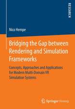 Bridging the Gap between Rendering and Simulation Frameworks: Concepts, Approaches and Applications for Modern Multi-Domain VR Simulation Systems