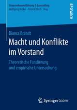 Macht und Konflikte im Vorstand: Theoretische Fundierung und empirische Untersuchung