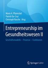 Entrepreneurship im Gesundheitswesen II: Geschäftsmodelle – Prozesse – Funktionen 