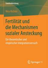 Fertilität und die Mechanismen sozialer Ansteckung: Ein theoretischer und empirischer Integrationsversuch