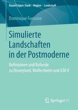 Simulierte Landschaften in der Postmoderne